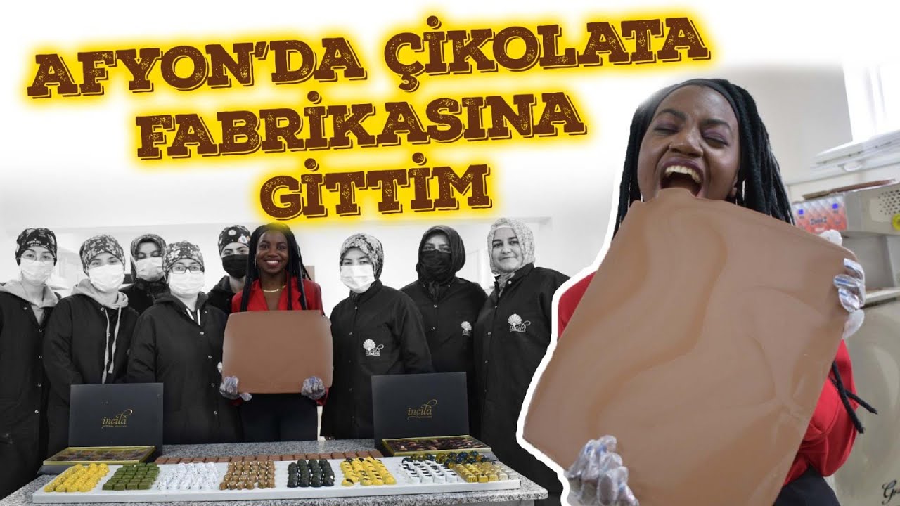 Afyon'da çikolata fabrikasına gittim