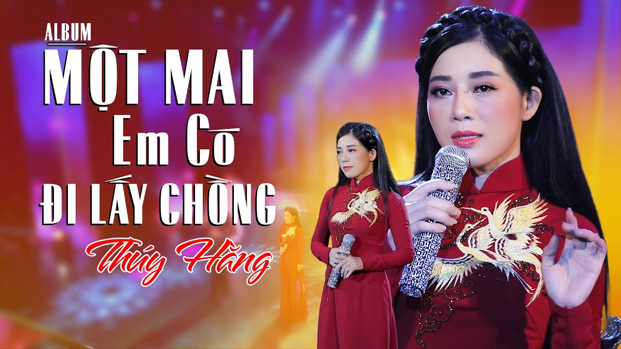 MỘT MAI EM CÓ ĐI LẤY CHỒNG - Thúy Hằng 2023 | Một Siêu Phẩm Bolero Bất Hủ Với Tiếng Hát Ngọt Ngào