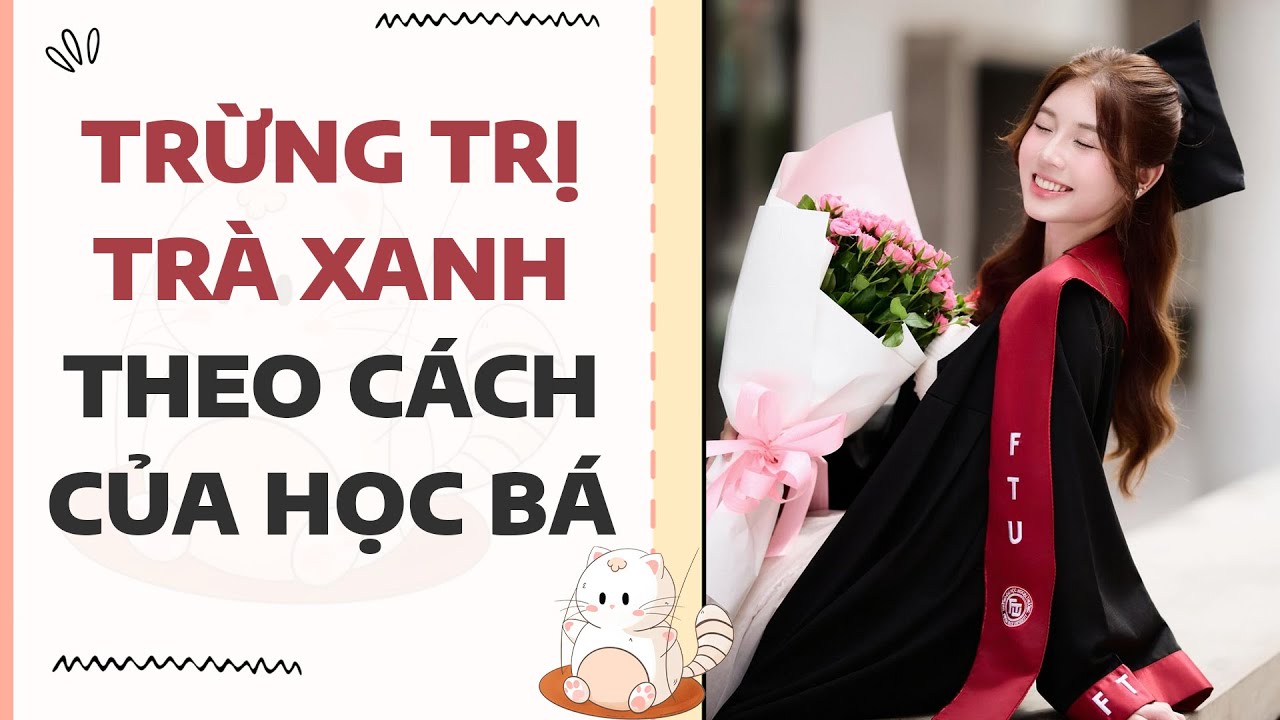 [Truyện FULL] Trừng Trị Trà Xanh Theo Cách Của Học Bá | Mèo Béo Audio