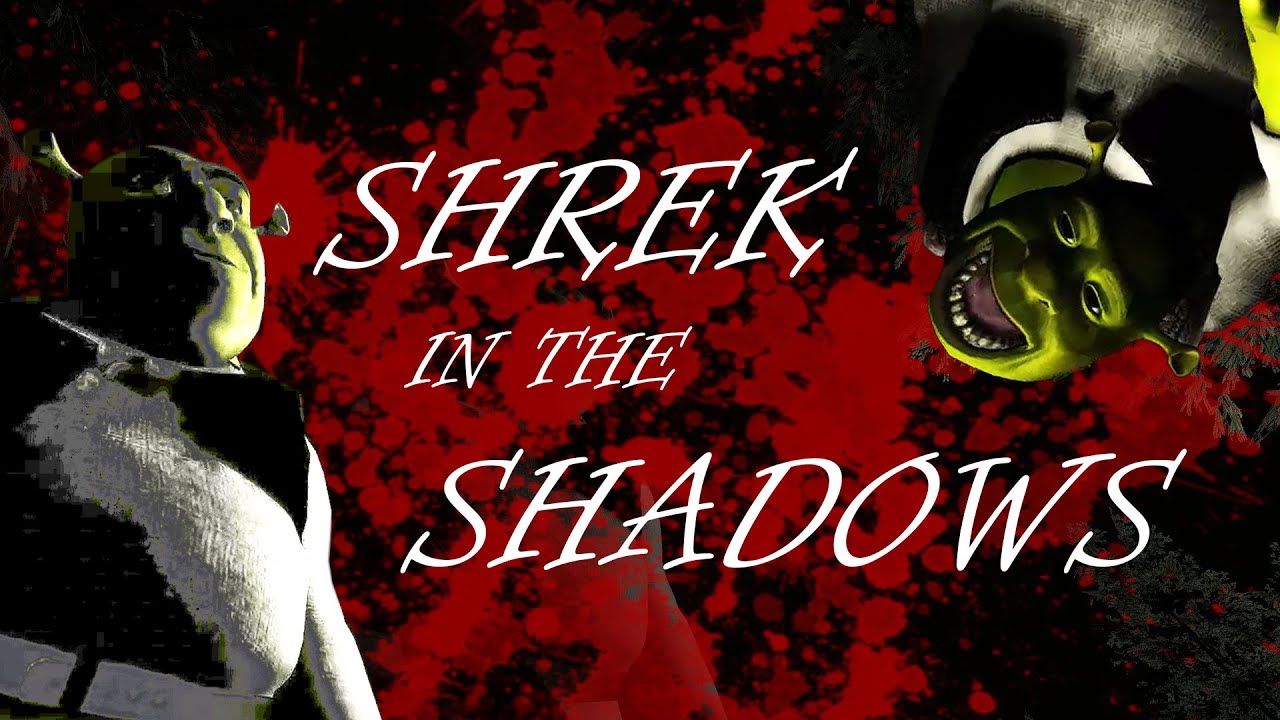 Shrek in The Shadows + in the Woods | WALKTHROUGH