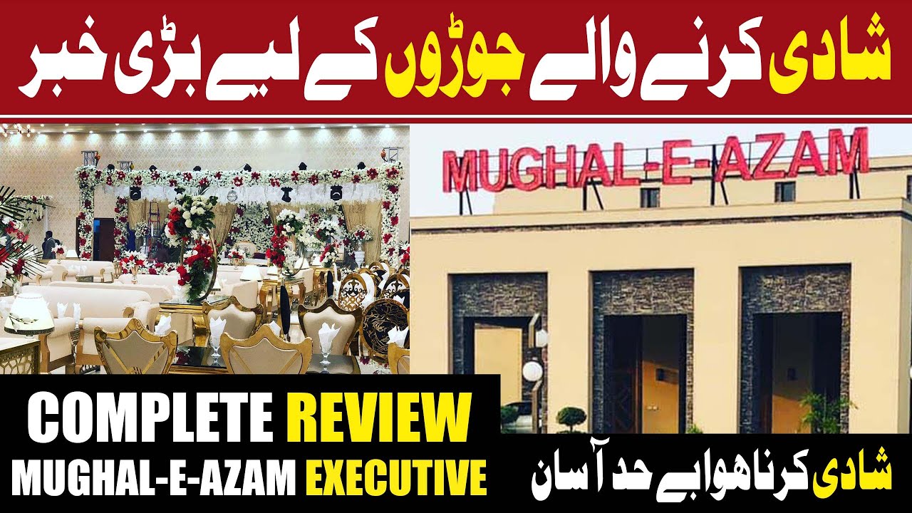 Complete Review of Mughal E Azam Executive Banquet Hall | Sitting Capacity |  Food | Reviews Hub