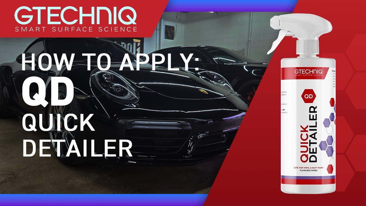 How to use: GTECHNIQ QD Quick Detailer