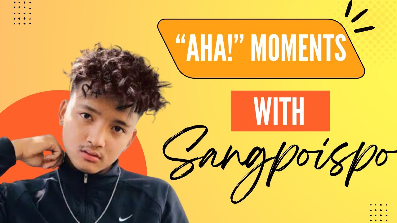 “Aha!” Moments with @sangpoispo | 8th Episode | Tibetan Musical Artist #sangpoispo #ahamoments
