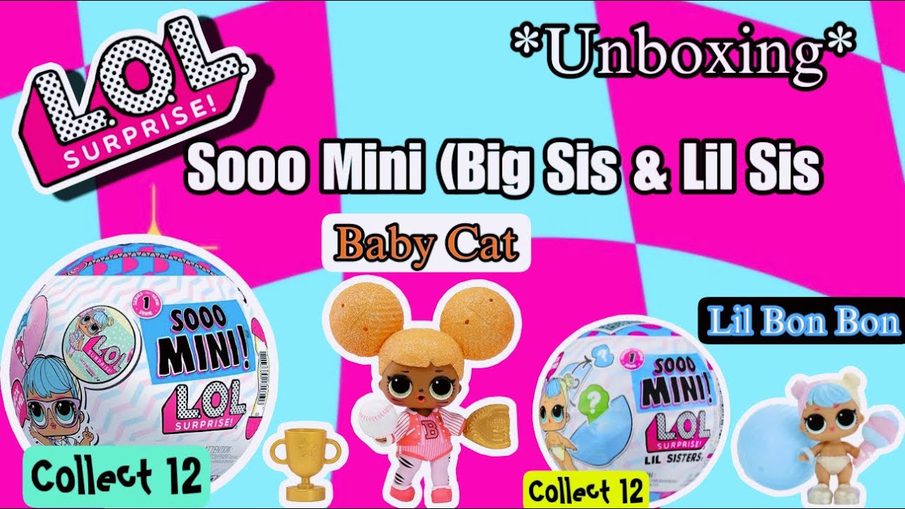 Watch Me! Unbox L.O.L Surprise Sooo Mini (Big Sis, Lil Sis)| Adult Collector