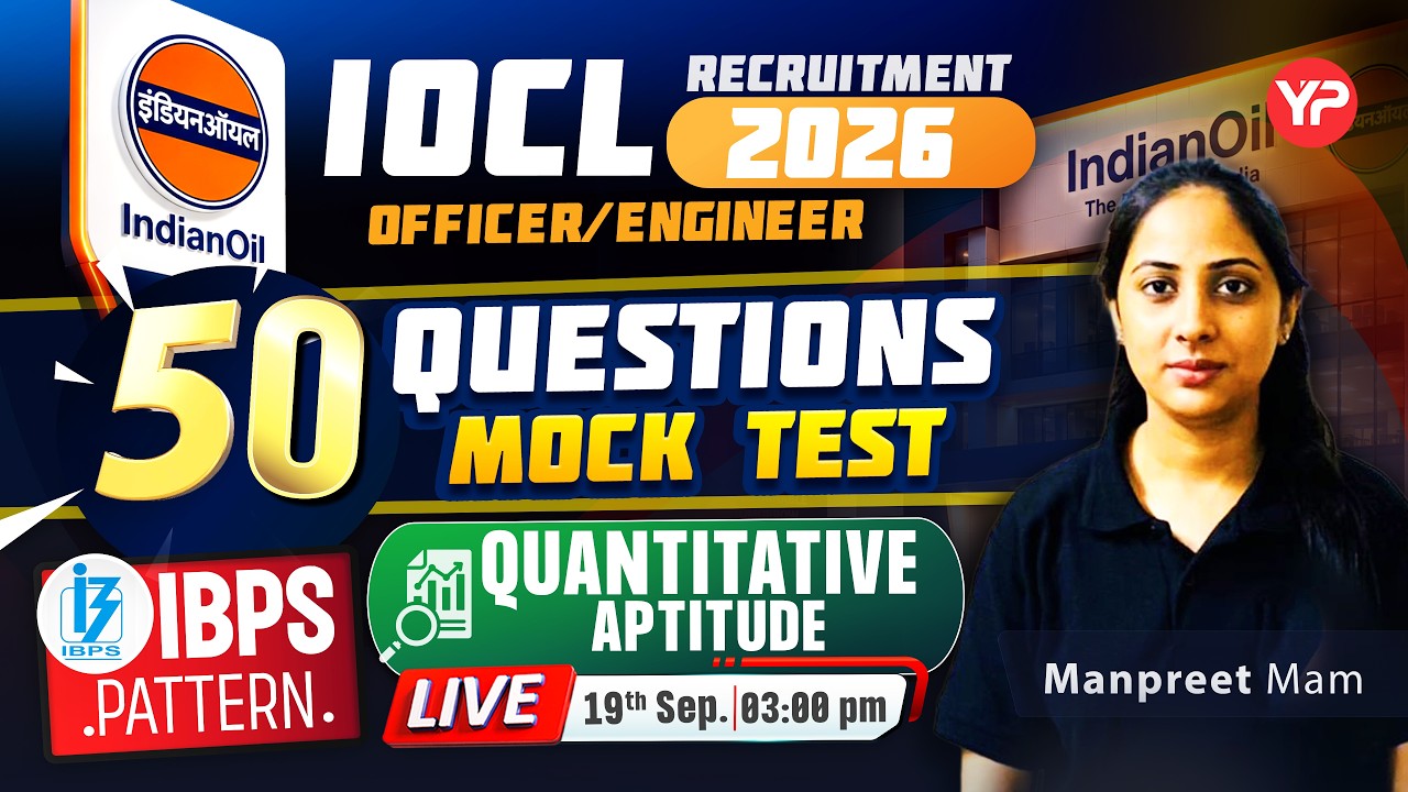 🔥 IOCL Officer/Engineer 2026 | 50 Questions Quantitative Aptitude Mock Test LIVE 🚨 19 Sept, 3 PM