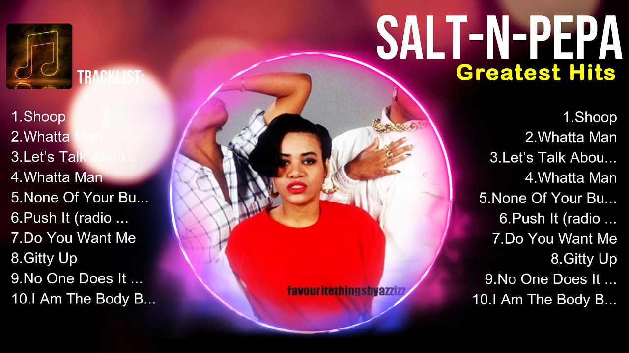 Salt-N-Pepa 2024 Songs ~ Salt-N-Pepa Music Of All Time ~ Salt-N-Pepa Top Songs