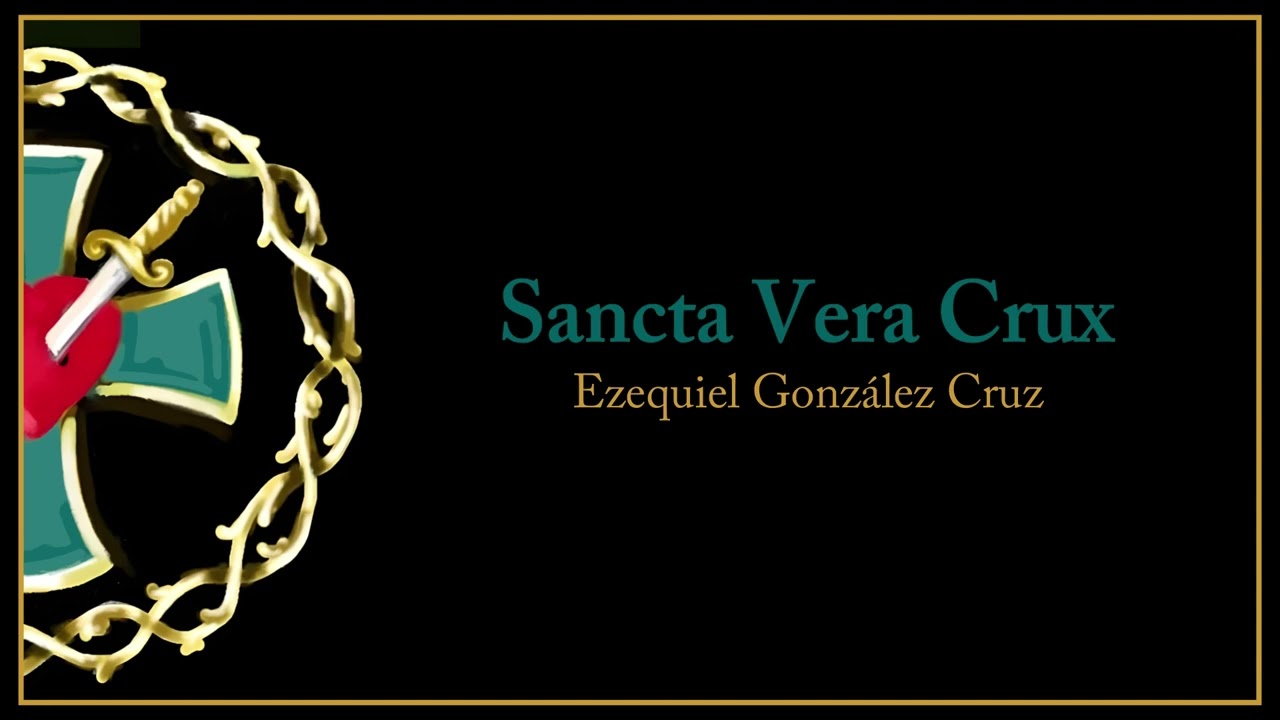 “Sancta Vera Crux” La Vera Cruz de Campillos