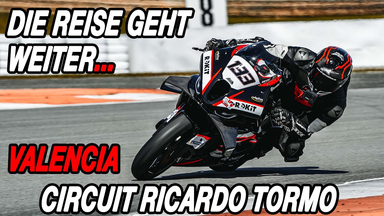 Die Reise geht weiter - Auf nach Valencia - Circuit Ricardo Tormo