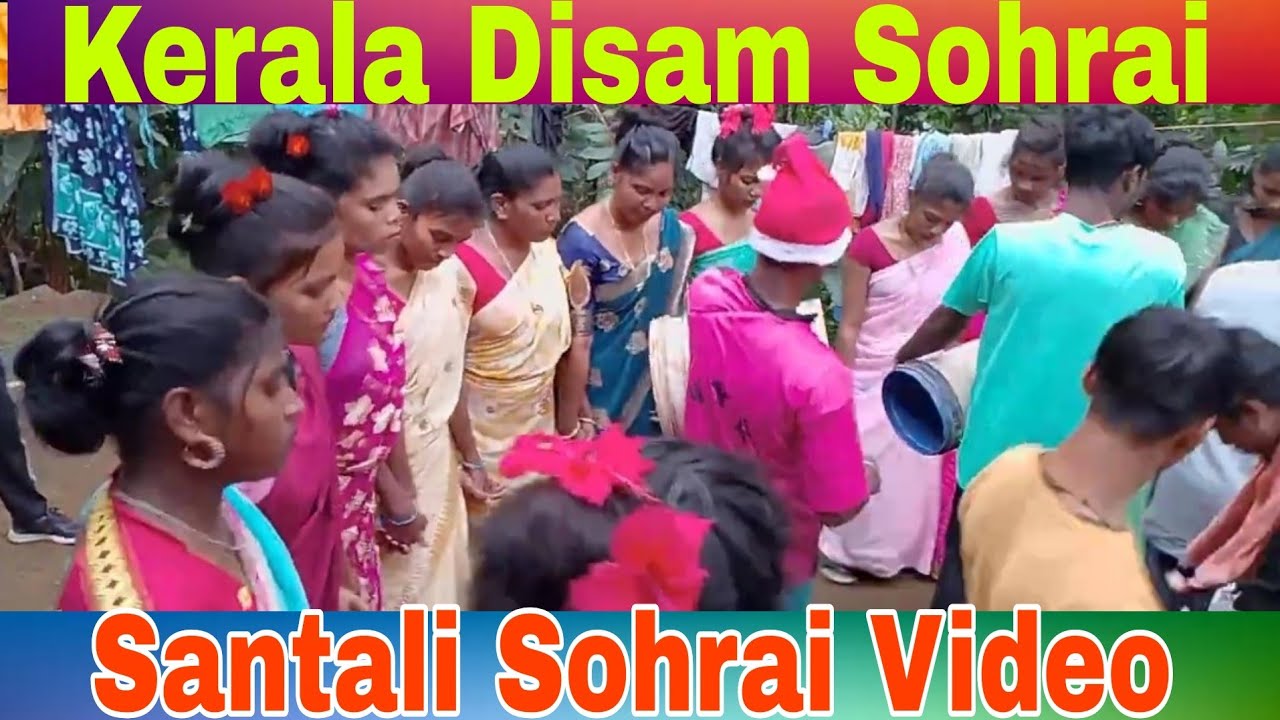 Kerala Disam Sohrai Video Santali 2026#SomMurmu#santalivideo 