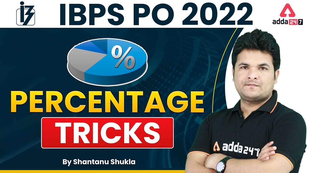 IBPS PO 2022 | IBPS PO Percentage Tricks By Shantanu Shukla
