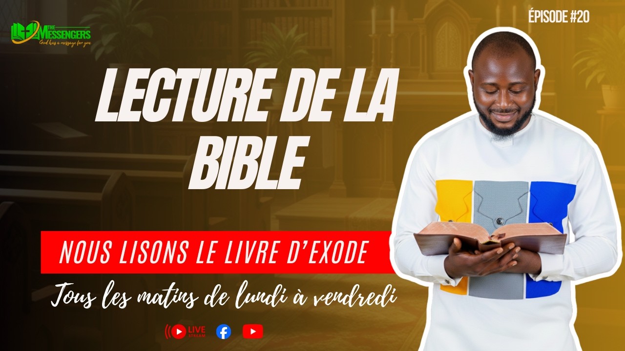 LECTURE DE LA BIBLE ... Ep20