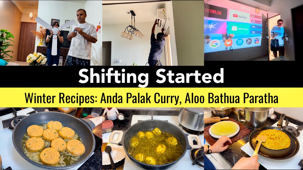 Few Days Before Shifting | Ghar ka Theatre bana diya😍 | Palak Egg Curry, Bathua Aloo Paratha Recipes