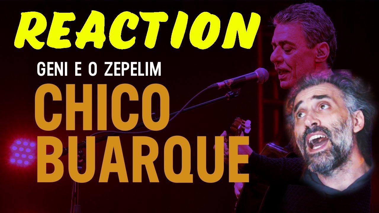 Chico Buarque - "Geni e o Zepelim" (Ao Vivo) - Na Carreira - reaction