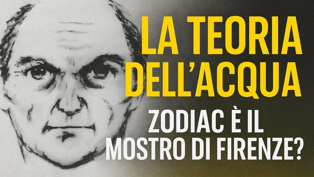LA TEORIA DELL’ACQUA - Zodiac e il mostro di Firenze sono davvero la stessa persona?
