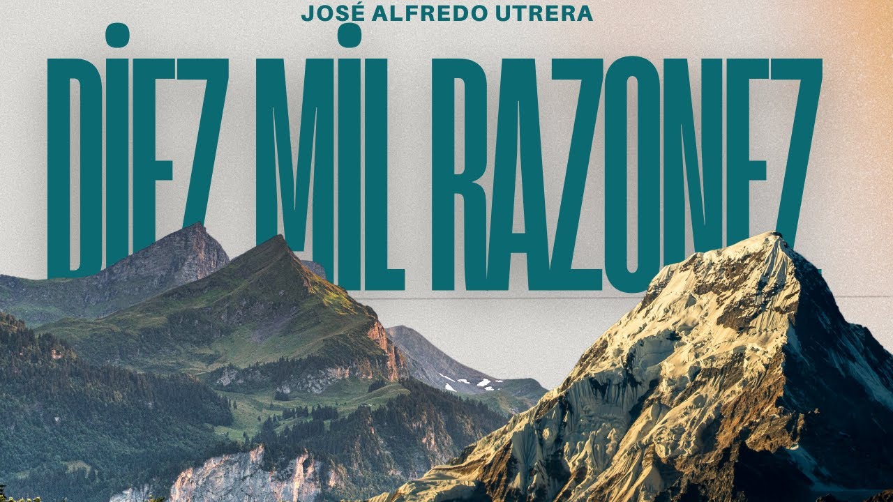 José Alfredo Utrera - Diez mil Razones (video lyric oficial