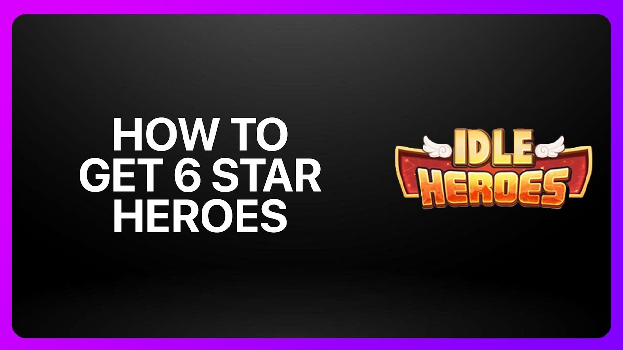 Как получить 6-звёздных героев в Idle Heroes 2025! Обучающее видео