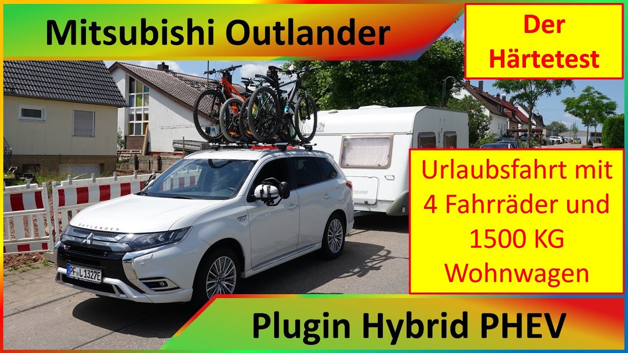 Mitsubishi Outlander Plug-in Hybrid - Folge 3 -Der Härtetest, 1500 KG Wohnwagen u. viel Ladung PHEV