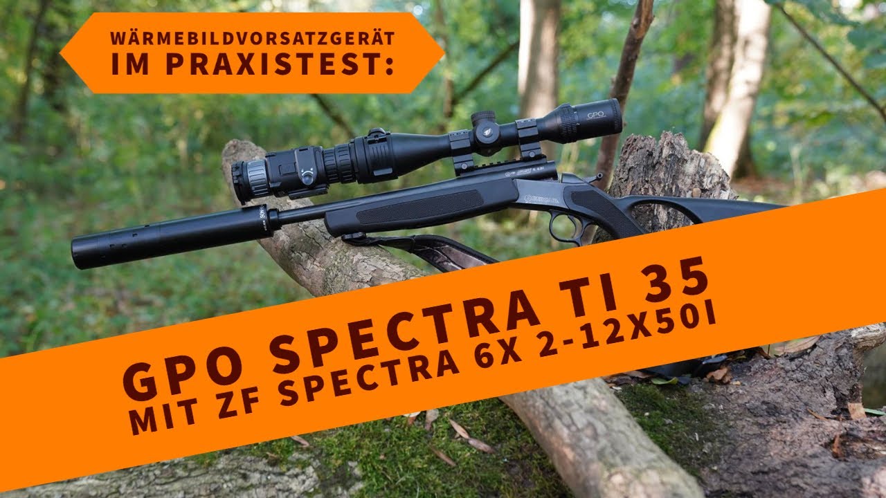 Im Praxistest: Das Thermalvorsatzgerät GPO Spectra TI 35 mit dem Zielfernrohr Spectra 6x 2-12x50i