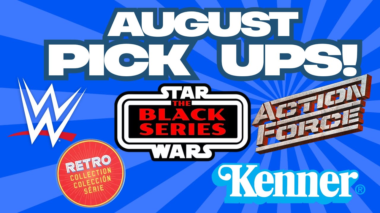 August Action Figure Pick Ups - Its a long one sorry, rant included...