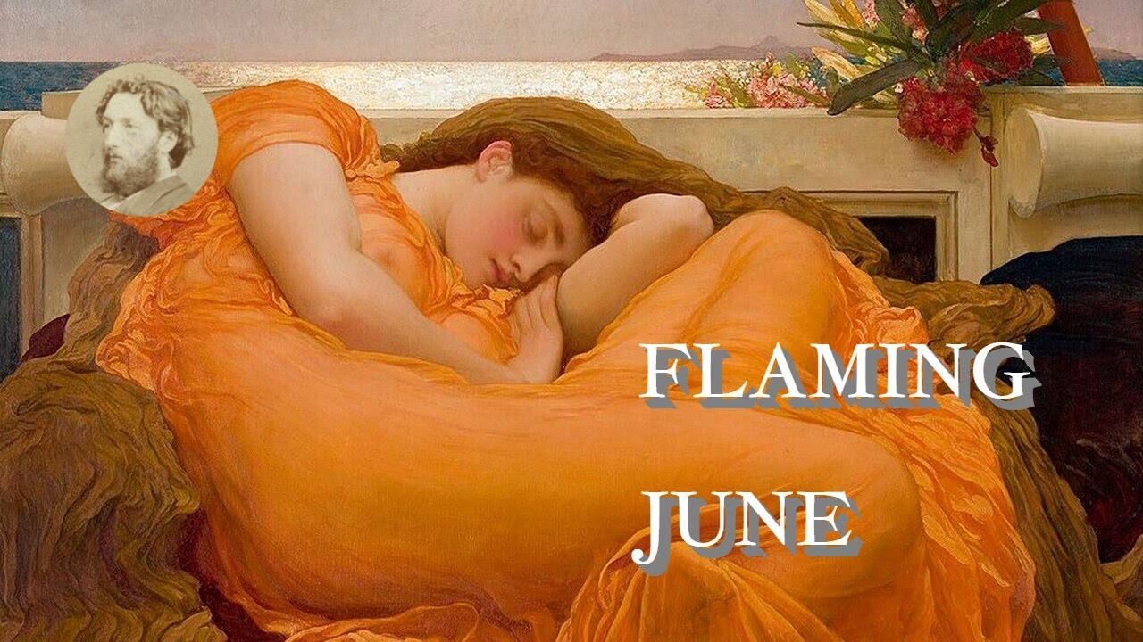 Rediscovered Masterpiece- LEIGHTON: FLAMING JUNE
