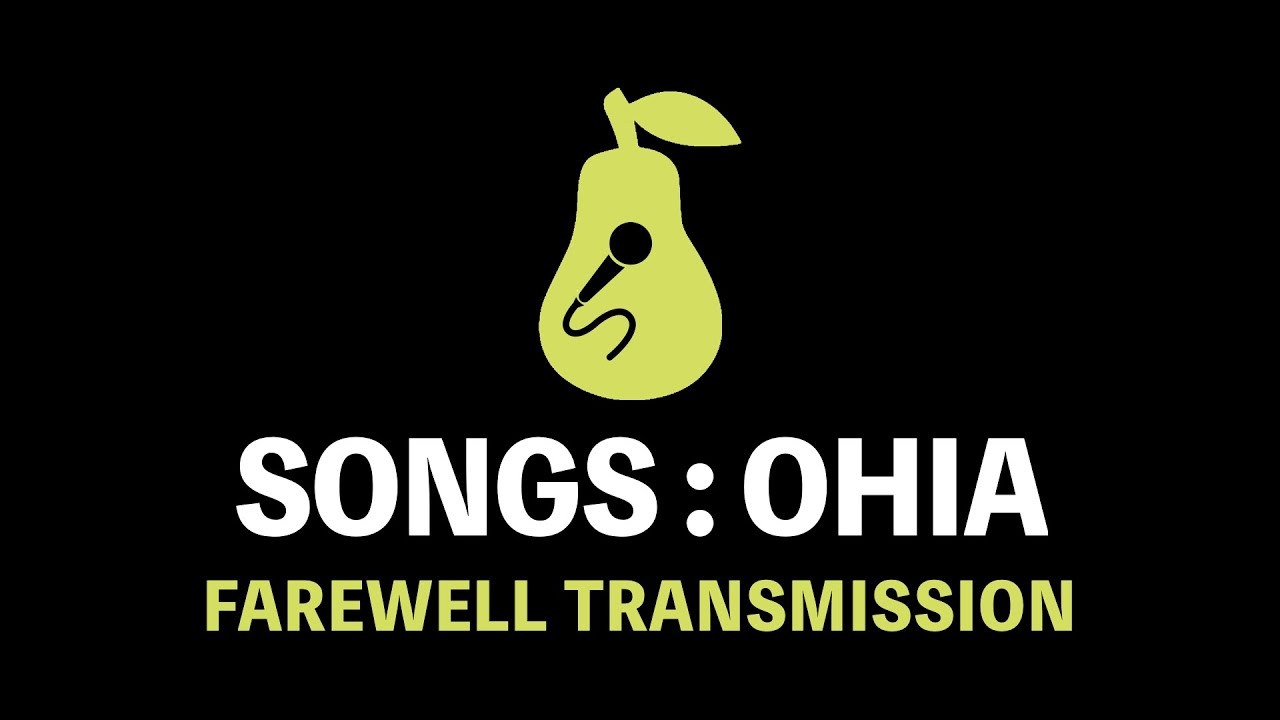 Songs: Ohia - Farewell Transmission (Karaoke)