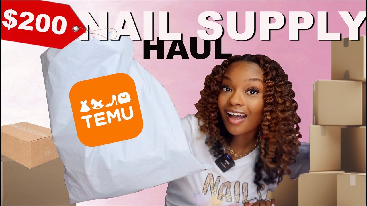 $200 TEMU NAIL SUPPLY HAUL!