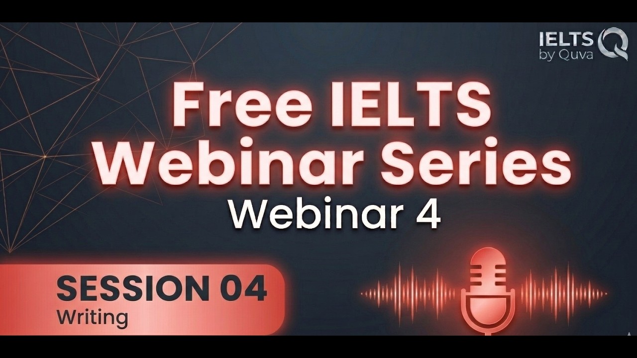 Mastering IELTS Writing: Session 04 | Free Webinar Series by Quva