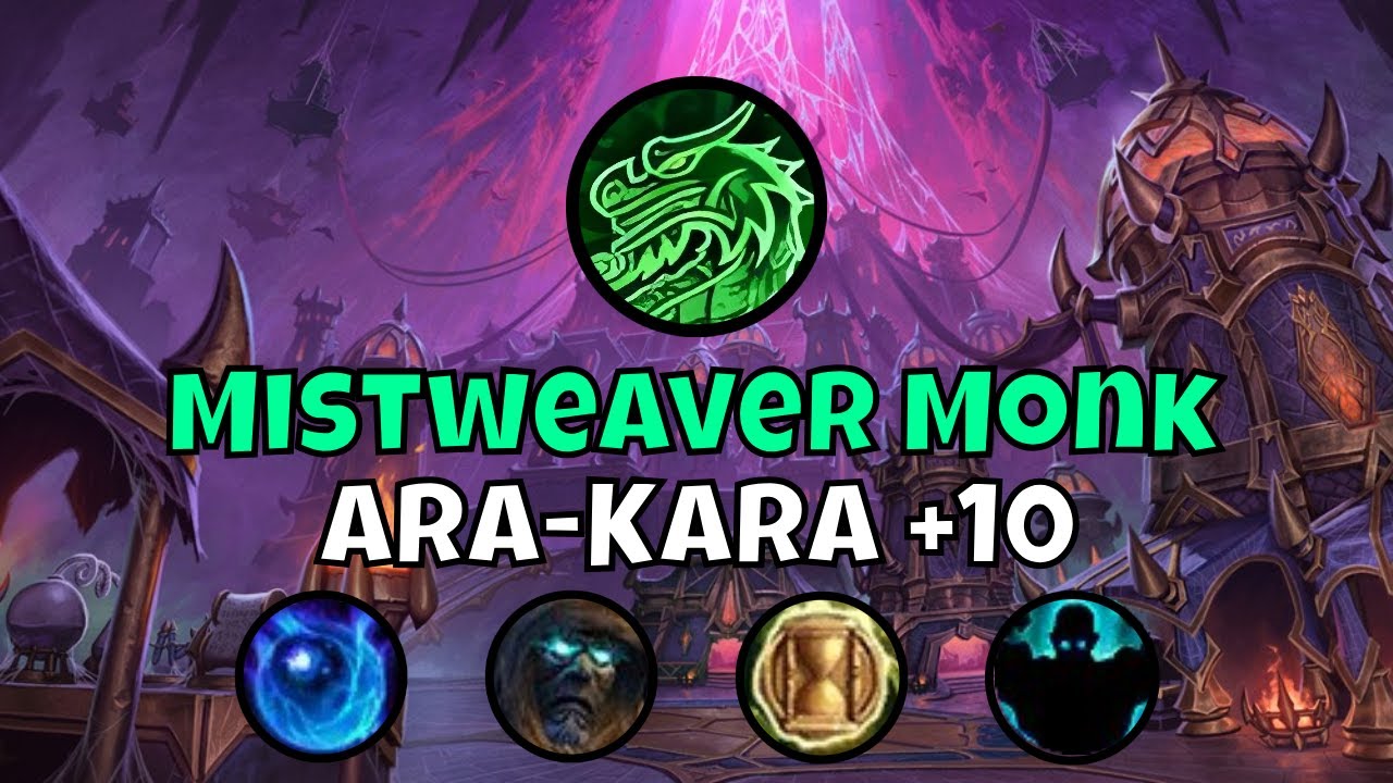 +10 Ara-Kara, City of Echoes Mistweaver Monk Season 1 The War Within Mythic+