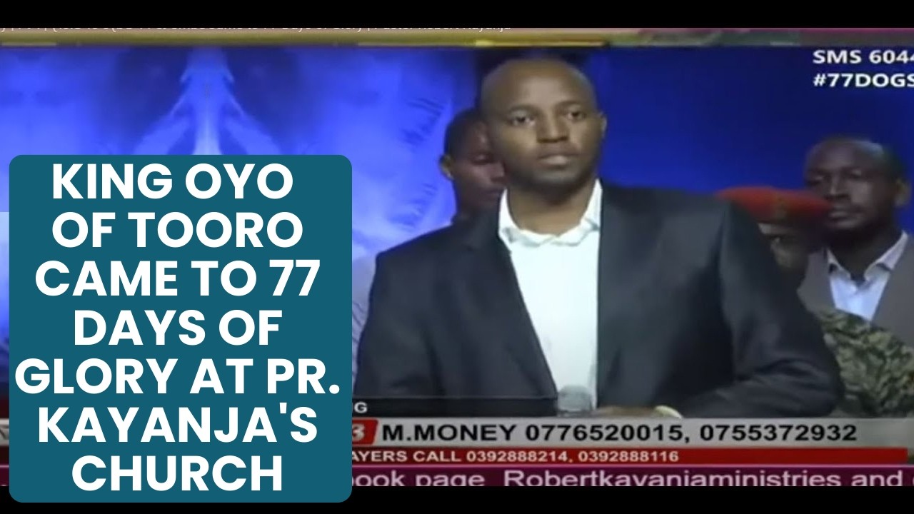 King Oyo of Tooro Came to 77 Days of Glory at Pr. Kayanja's Church