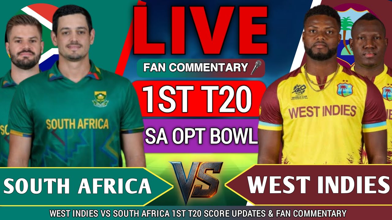🟥Live: South Africa vs West Indies | 1st T20 | Live Score & Discussion