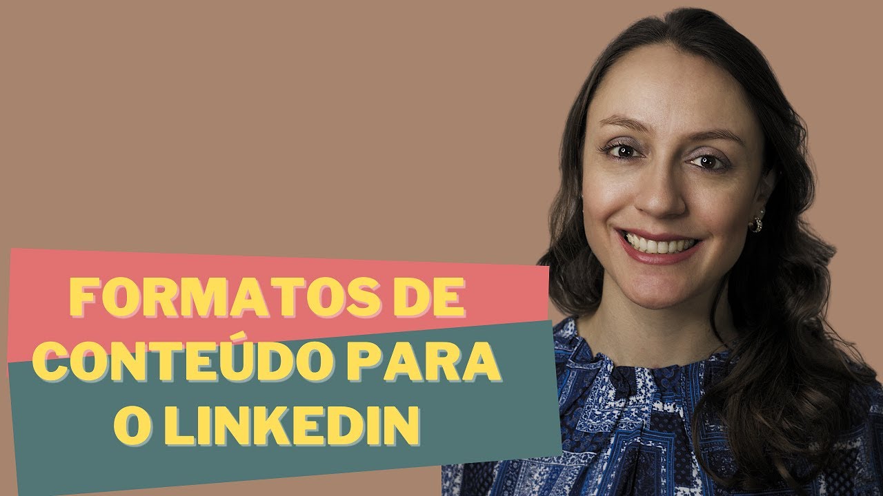Formatos de Conteúdo para publicar no Linkedin