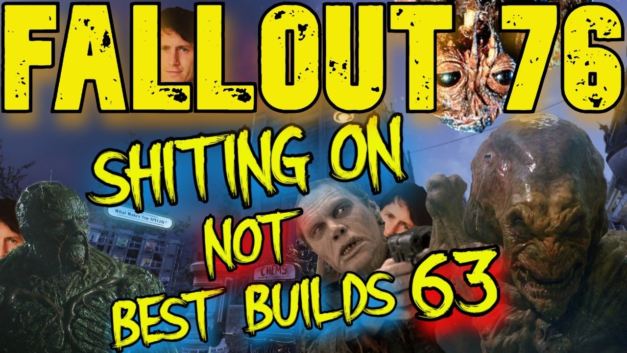 Fallout 76 Best Builds My Ass Part 63
