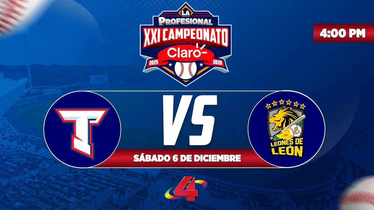 Tigres de Chinandega VS Leones de Le&oacute;n | La Profesional 2025 - 2026 ⚾
