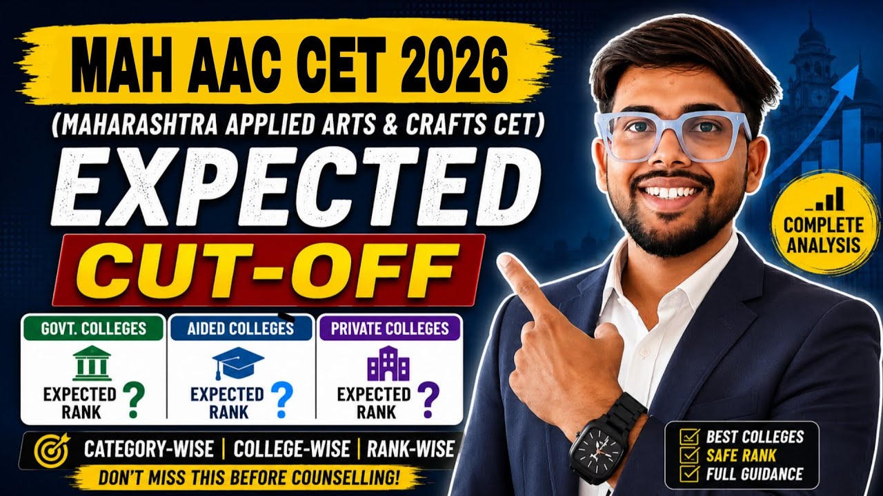 MAH AAC CET 2026 Expected Cut Off 🔥 Govt vs Aided vs Private Colleges | Safe Rank Analysis