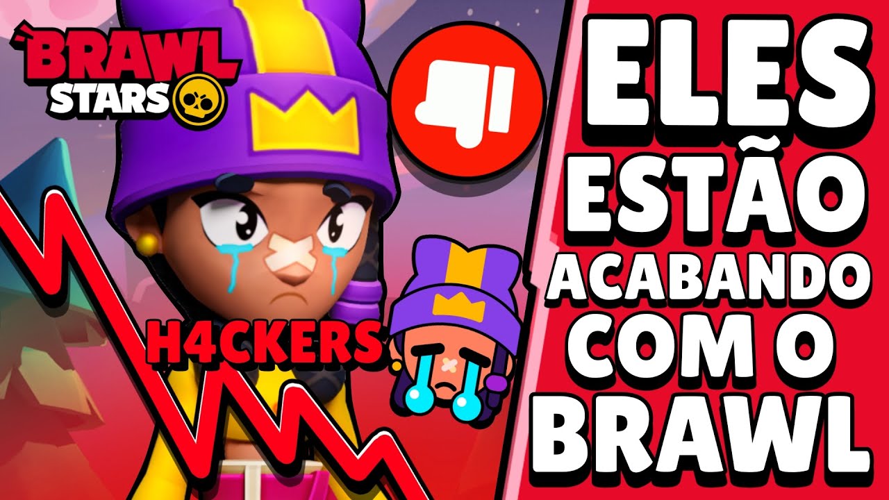 NOT&Iacute;CIA! EST&Atilde;O ACABANDO COM O BRAWL STARS! MUITOS H4CK3RS NO JOGO!!