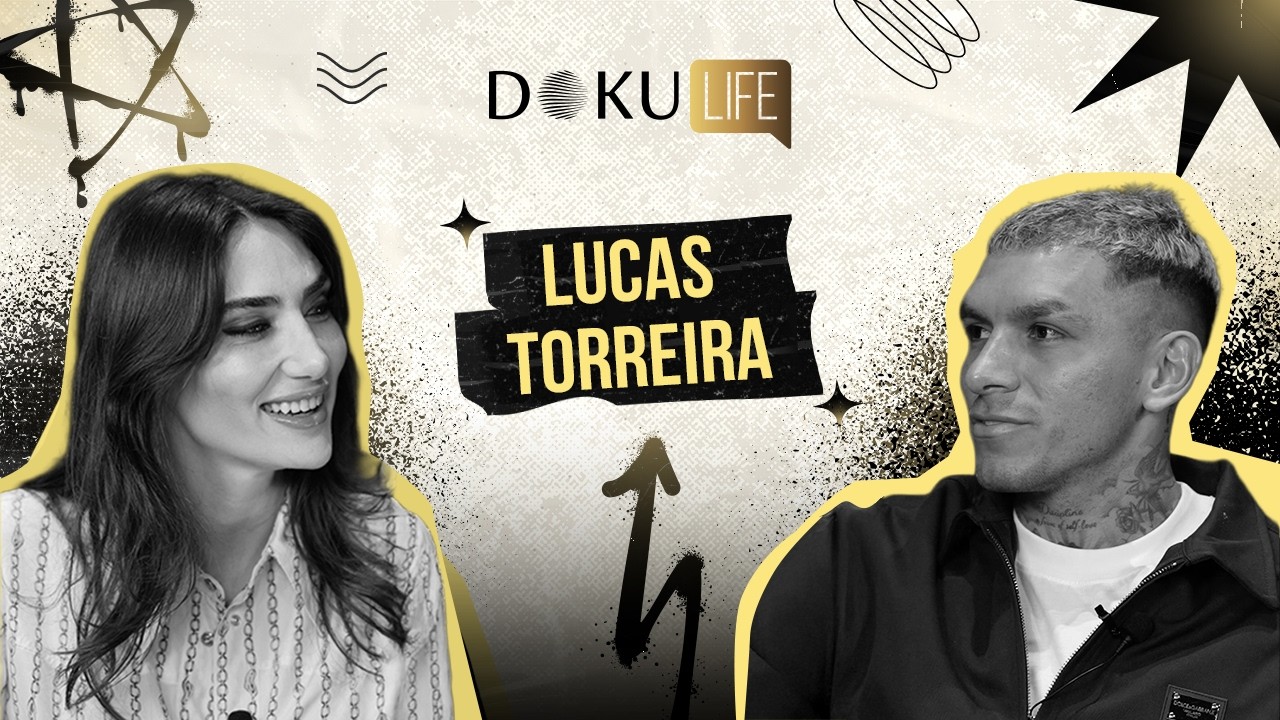 &Ouml;zel Konuk &rsquo;&rsquo;Lucas Torreira&rsquo;&rsquo; - Doku Life 7. B&ouml;l&uuml;m