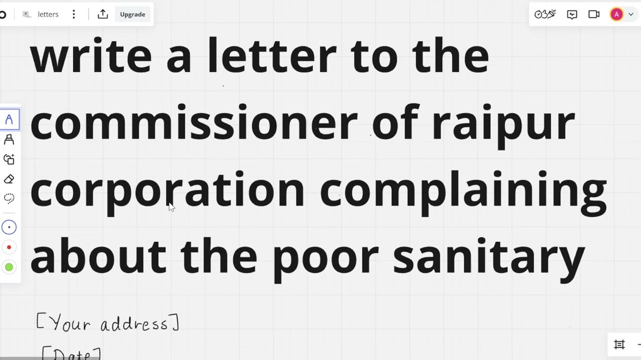Write a letter to the commissioner of raipur corporation complaining about the poor sanitary! Formal