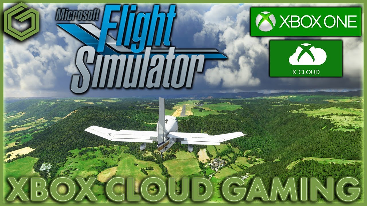 Finally Microsoft Flight Sim on Last Gen Xbox One Consoles With Xbox Cloud Gaming