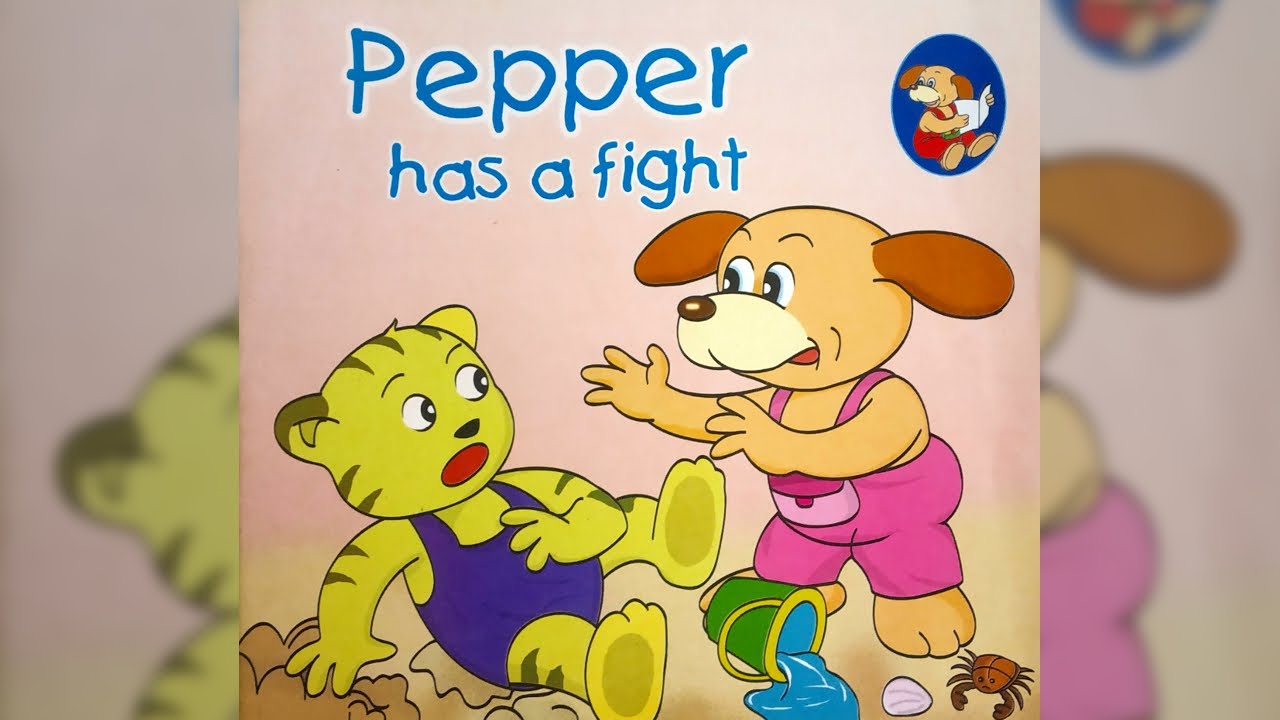Pepper Has A Fight | Read Aloud Story Book | Kids Learning | Preschool Children Toddlers