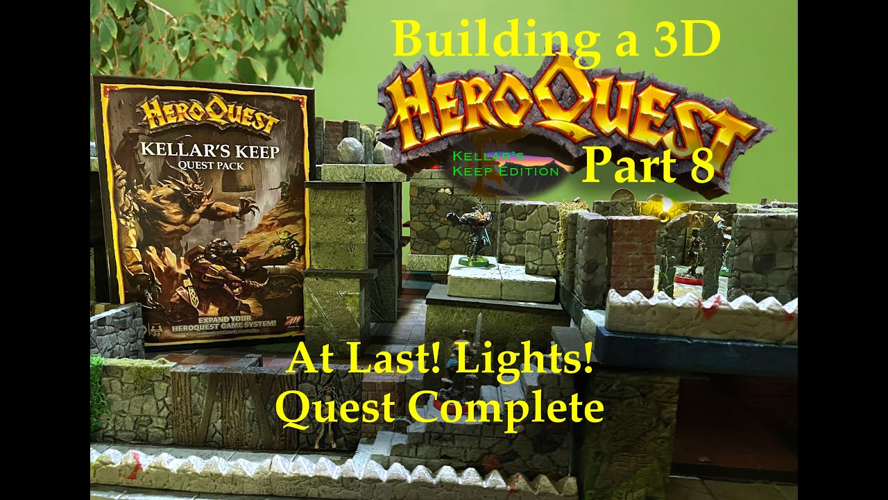 Building a 3D HeroQuest Board: Kellar's Keep Part 8. At Last! Lights! Quest Complete