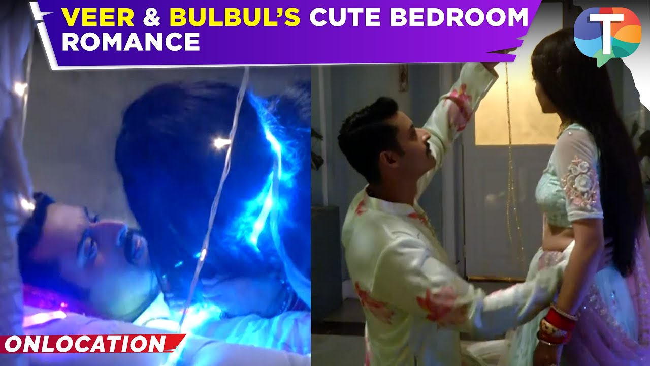 Mera Balam Thanedaar update: Veer & Bulbul SHARE romantic moment in bedroom