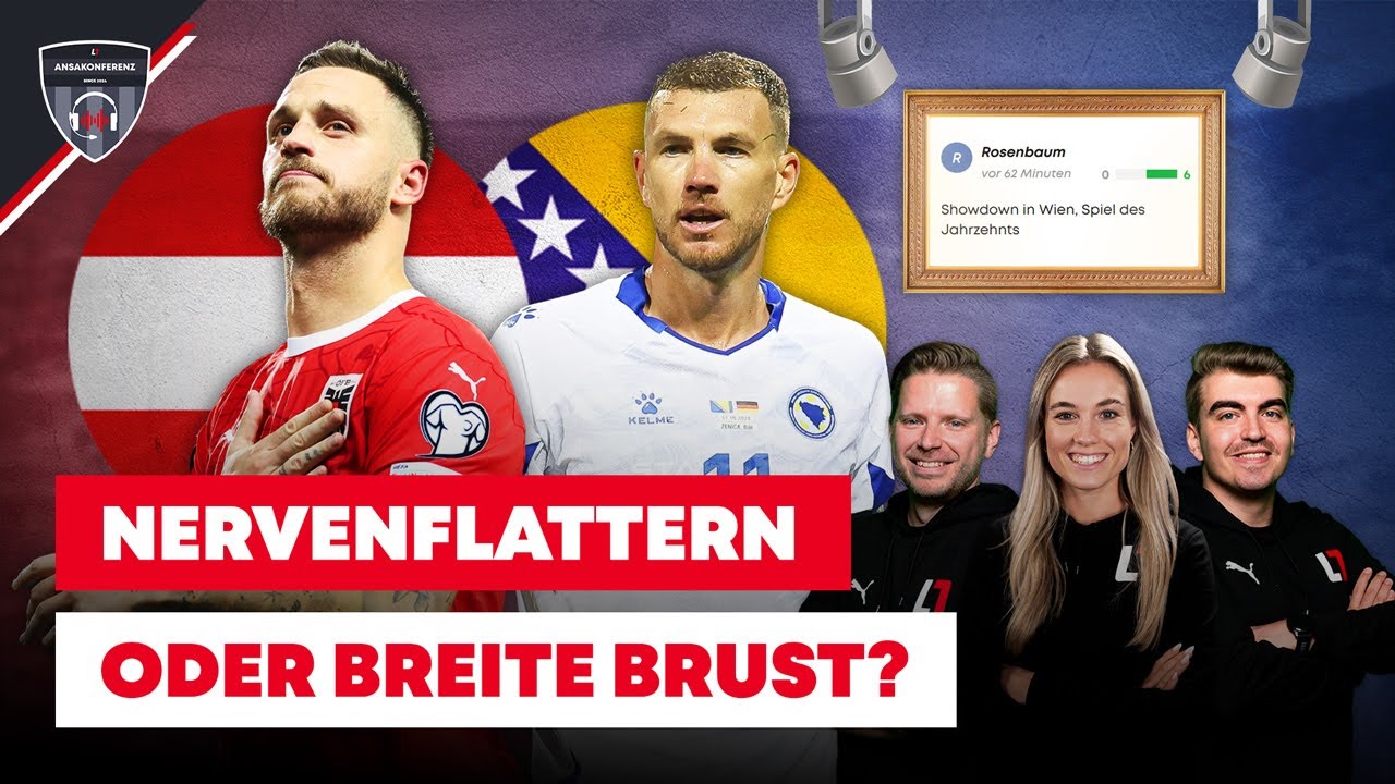 &Ouml;sterreich vs. Bosnien: Das Spiel des Jahrzehnts? I #Ansakonferenz