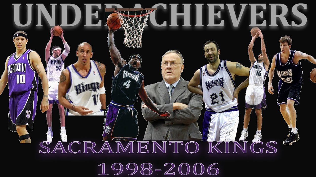 Underachievers: Sacramento Kings 1998-2006.