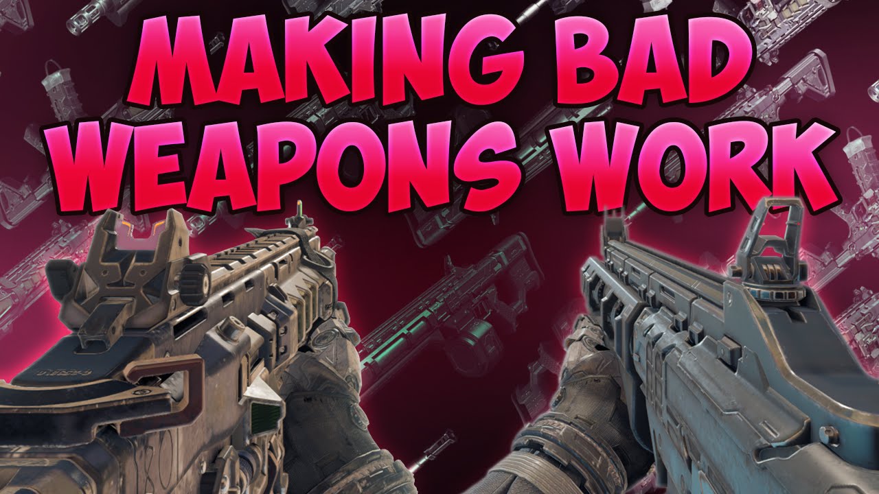 BO3 SnD - Making Bad Weapons Work