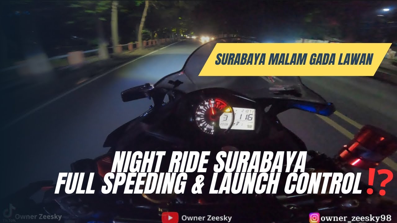 SERU PARAH MALAM NYA SURABAYA‼️#zeesky #zx25r #ownerzeesky