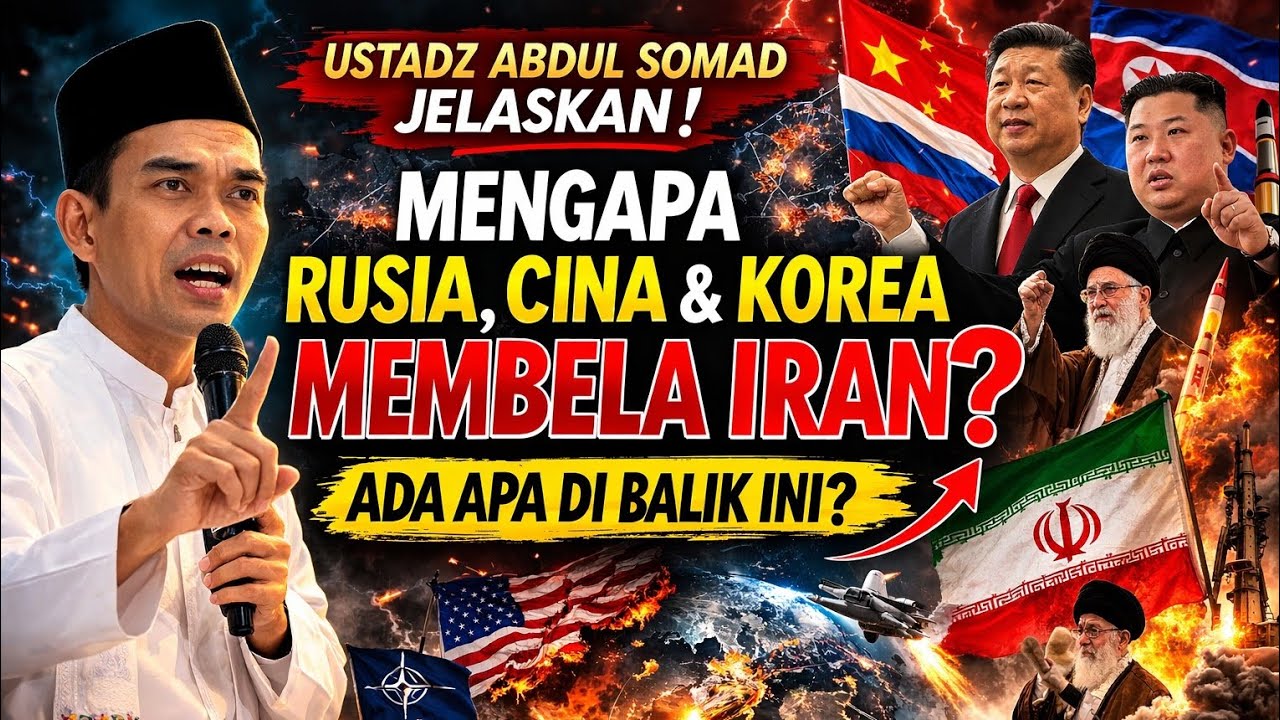 UAS.. Ungkap Fakta Geopolitik: Rusia, China, dan Korea Bersatu Membela Iran
