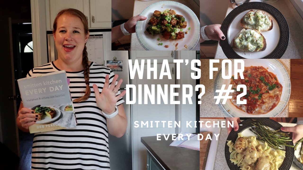 What's For Dinner? # 2 - Smitten Kitchen - Every Day