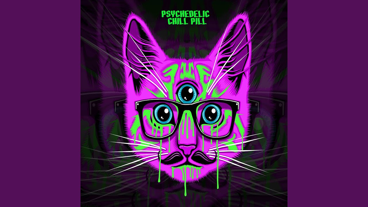 Psychedelic Chill Pill