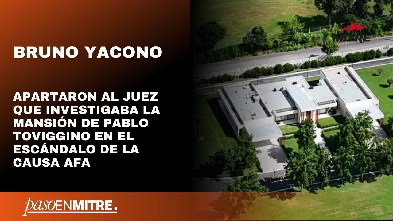Apartaron al juez que investigaba la mansión de Pablo Toviggino en el escándalo de la causa AFA
