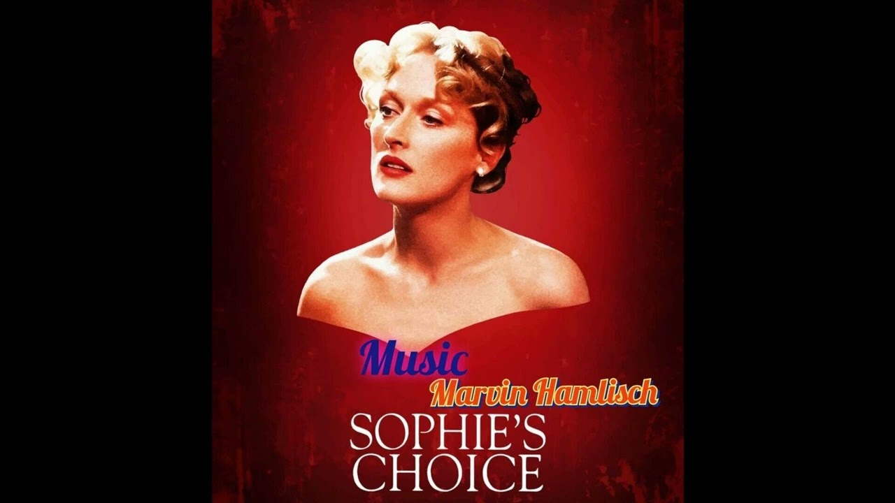 Sophie,s choice--Marvin Hamlisch